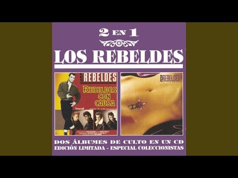 Los Rebeldes — Rebelde Con Causa