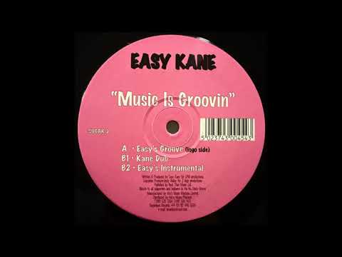 Easy Kane — Easy Kane   B2 Music Is Groovin Easy's Instrumental Sugar Beat Records – SUGAR 2