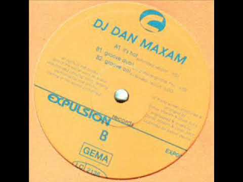 Dan Maxam — DJ Dan Maxam ‎– Groove On (Extended Version)