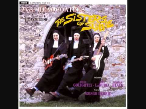 Thee Headcoatees — Thee Headcoatees -- I Gotta Move