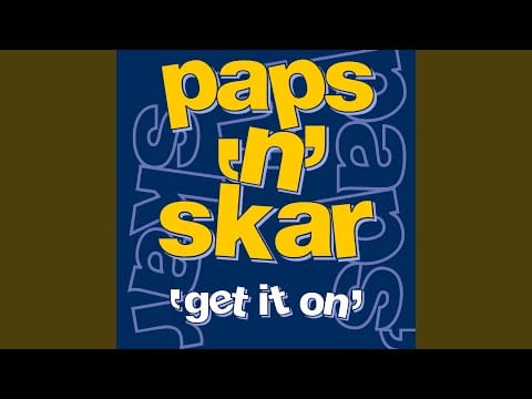 Paps N Skar — Get It On (Extended Mix)