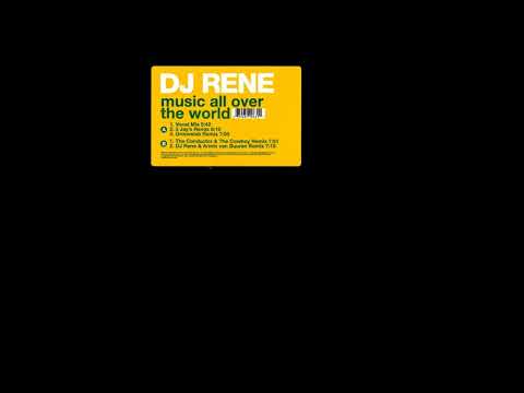 DJ Rene — DJ Rene - Music All Over The World (The Conductor & The Cowboy Remix)