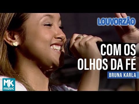 Bruna Karla — Bruna Karla - Com Os Olhos Da Fé (Ao Vivo) - DVD Louvorzão Collection