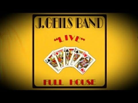 The J. Geils Band — J Geils Band  FULL HOUSE at the Cinderella Ballroom