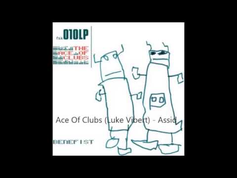 The Ace Of Clubs — The Ace Of Clubs (Luke Vibert) - Assid