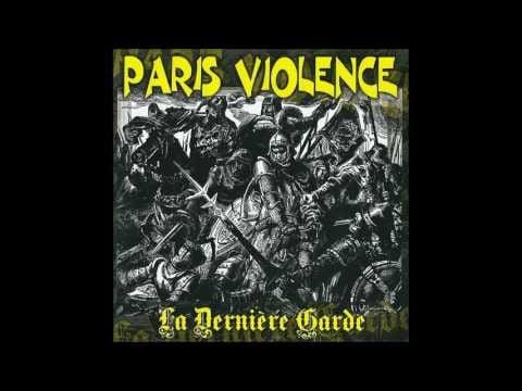 Paris Violence — Paris Violence - La Dernière Garde