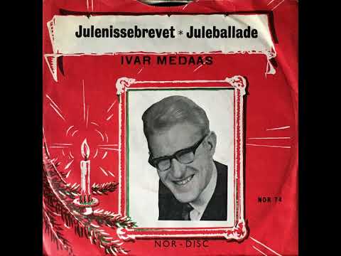 Ivar Medaas — Ivar Medaas - Julenissebrevet (1963)
