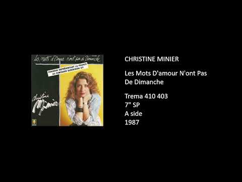 Christine Minier — CHRISTINE MINIER - Les Mots D'amour N'ont Pas De Dimanche - 1987