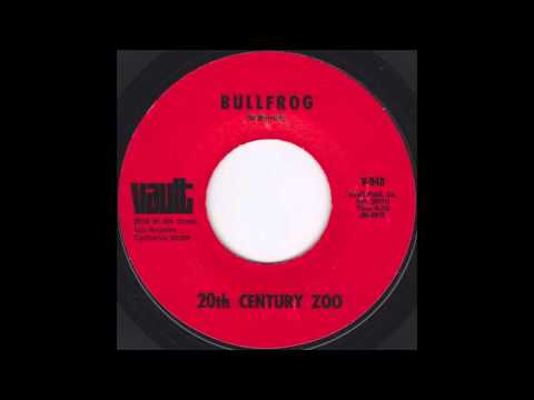 20th Century Zoo — 20th Century Zoo - Bullfrog (1968) [Single Version]