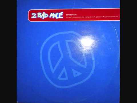 2 Bad Mice — 2 Bad Mice - Bombscape (Tall Paul Mix)