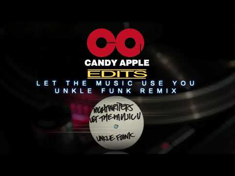 The Night Writers — Candy Apple Edits - Let The Music Use You - Unkle Funk Remix # CA013