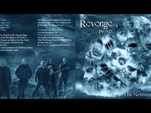The Revenge Project — The Revenge Project - The Neverending (2012 - Full Album)