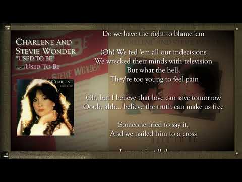 Charlene — CHARLENE & STEVIE WONDER - Used To Be with Lyrics