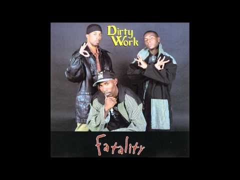 Dirty Work (5) — Dirty Work "Have you been there"
