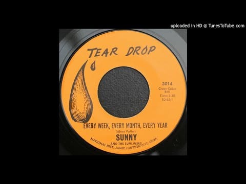 Sunny & The Sunliners — Sunny & The Sunliners - Every Week, Every Month, Every Year - 1963 Latin Soul