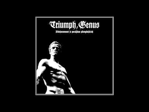Triumph, Genus — Triumph, Genus - Všehorovnost je porážkou převyšujících [Full - HD - Official]