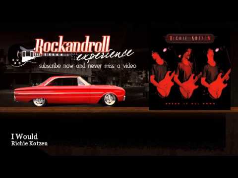 Richie Kotzen — Richie Kotzen - I Would - Rock N Roll Experience