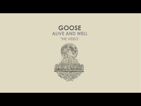 Goose (6) — Goose - Alive and Well 'The Video'