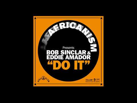 Africanism — Africanism - Bob Sinclar, Eddie Amador - Do It (Acappella)