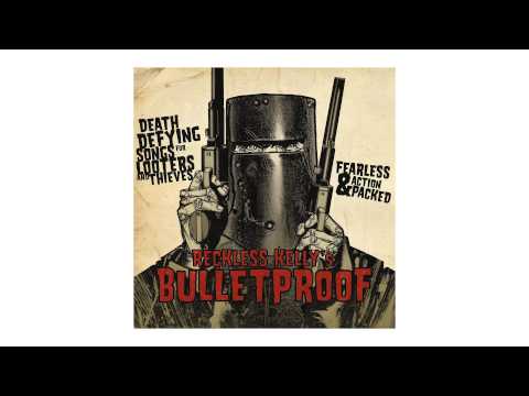 Reckless Kelly — Reckless Kelly - "Never Had A Chance" (Official Audio)