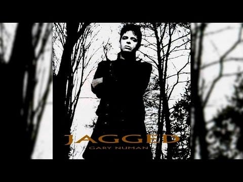 Gary Numan — Gary Numan - Jagged [Full Album]
