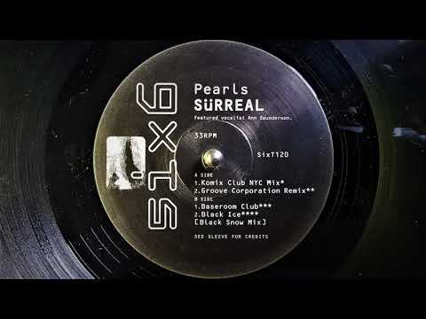 Surreal — Surreal ~  Pearls [ Komix Club NYC Mix ]