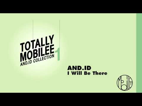 And.Id — And.Id - I Will Be There