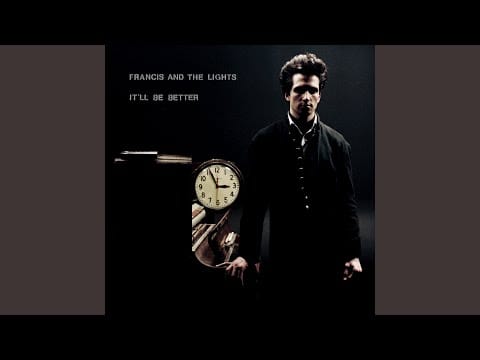 Francis And The Lights — Knees to the Floor