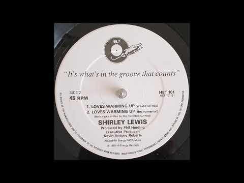 Shirley Lewis (2) — Shirley Lewis - Love's Warming Up (West End Mix) 1983