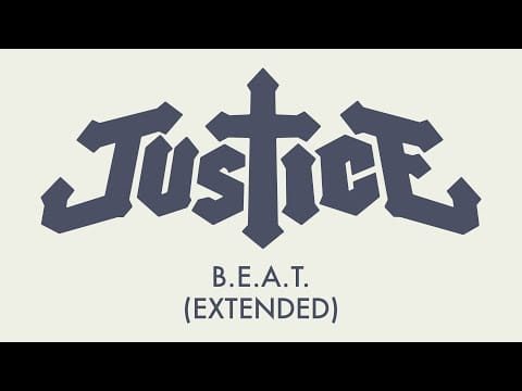 Justice (3) — Justice - B.E.A.T. (Extended)