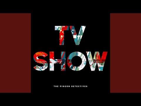 The Pigeon Detectives — I Can't Stop
