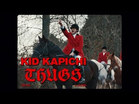 Kid Kapichi — Thugs