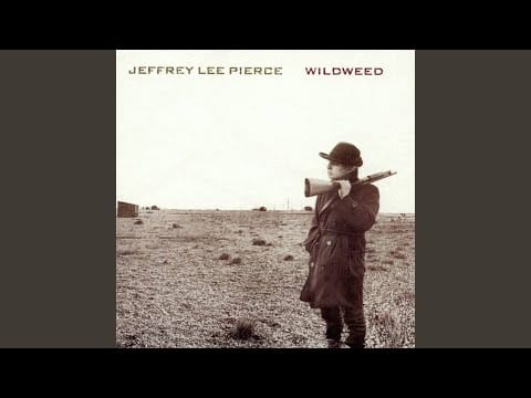 Jeffrey Lee Pierce — Love and Desperation (12" Midnight Mix)