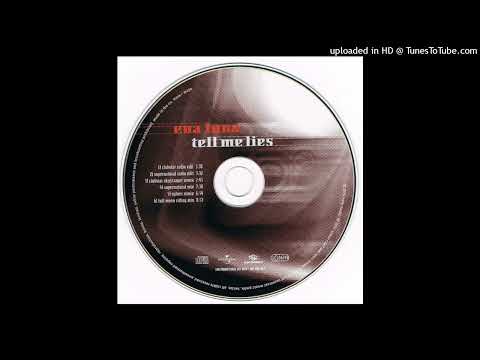 Eva Luna — Eva Luna - Tell Me Lies (Supernatural Mix)