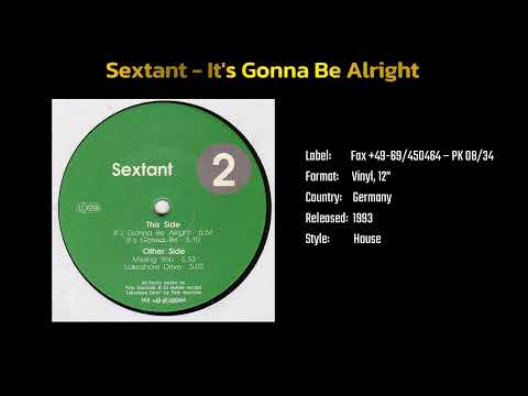 Sextant — Sextant - It's Gonna Be Alright (1993)