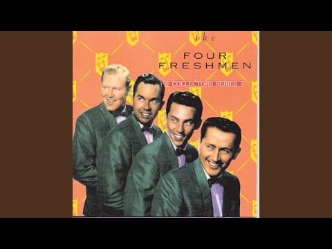 The Four Freshmen — The Day Isn't Long Enough (Remastered)