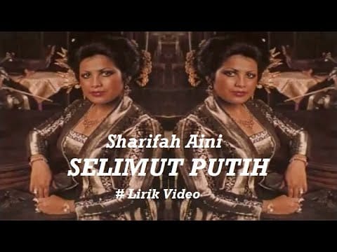 Sharifah Aini — Sharifah Aini ~Selimut Putih ~Lirik