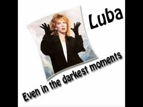 Luba — Luba - Even In The Darkest Moments