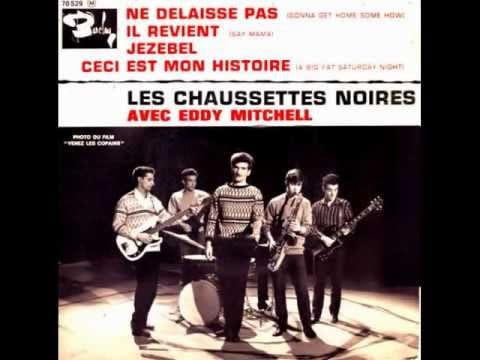 Les Chaussettes Noires — Eddy Mitchell & Les Chaussettes Noires - Oublie moi