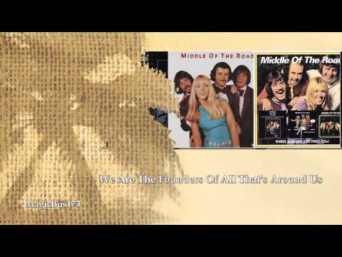Middle Of The Road — Mddle Of The Road - We Are The Founders Of All That's Around Us