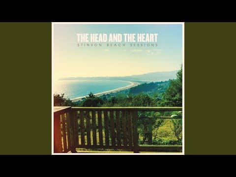 The Head and the Heart — In the Summertime (Stinson Beach Sessions)