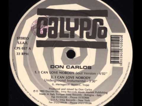 Don Carlos — Don Carlos - I Can Love Nobody (Underground Instrumental)