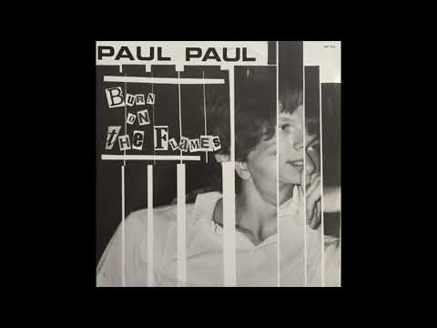 Paul Paul — Paul Paul - Burn On The Flames (1985)