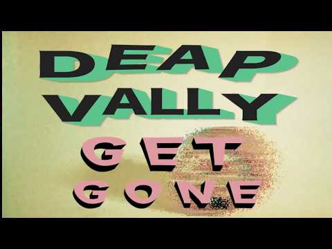 Deap Vally — Get Gone