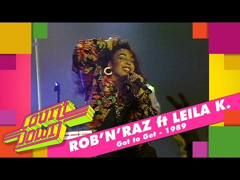 Rob 'N' Raz — Rob'N'Raz ft. Leila K. - Got to Get (Countdown, 1989)