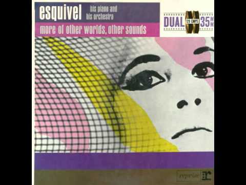 Esquivel And His Orchestra — Esquivel - Street Scene - More Of Other Worlds, Other Sounds