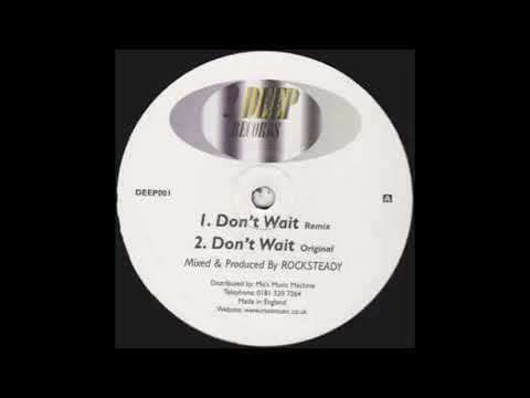 Rocsteady — Rocsteady - Don't Wait (Original Mix)