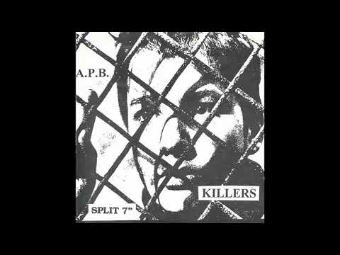 A.P.B. — The Killers/A.P.B. - Split 7"
