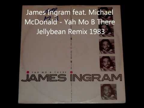 James Ingram — James Ingram feat. Michael McDonald - Yah Mo B There Jellybean Remix 1983