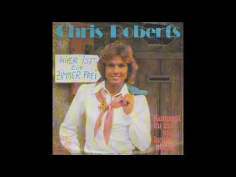 Chris Roberts — Chris Roberts - Kommst du zu mir heute abend